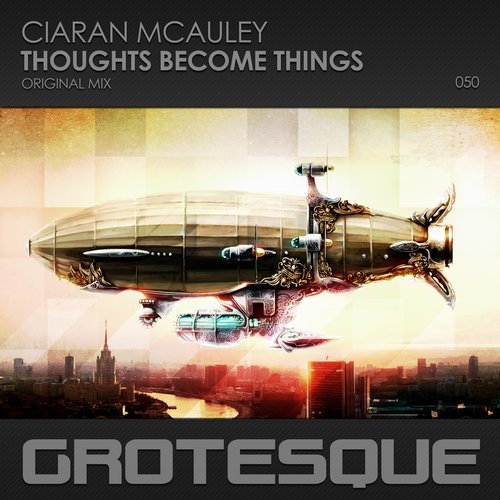 Ciaran McAuley - Thoughts Become Thing (Original Mix)