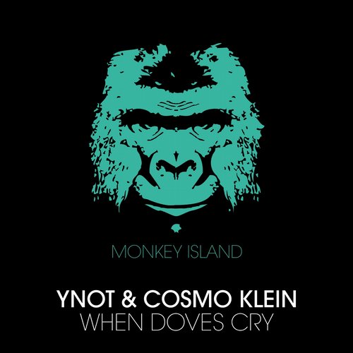 Cosmo Klein, YNOT - When Doves Cry (Original Mix)