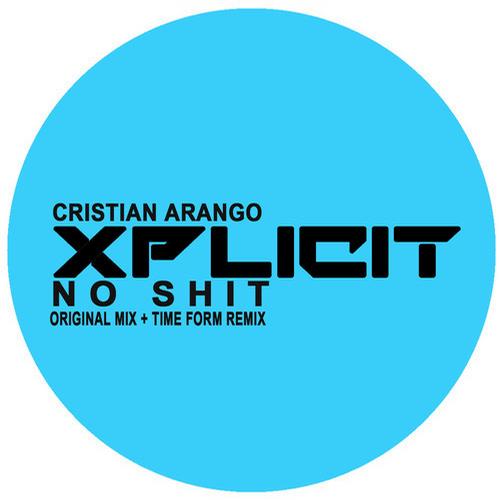 Cristian Arango - No Shit (Original Mix)