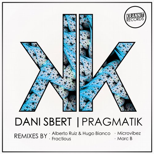 Dani Sbert, Alberto Ruiz, Hugo Bianco - Pragmatik (Alberto Ruiz & Hugo Bianco Remix)