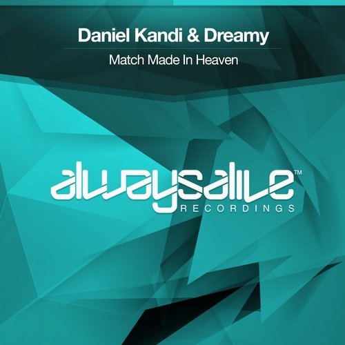 Daniel Kandi, Dreamy - Match Made In Heaven (Extended Mix)