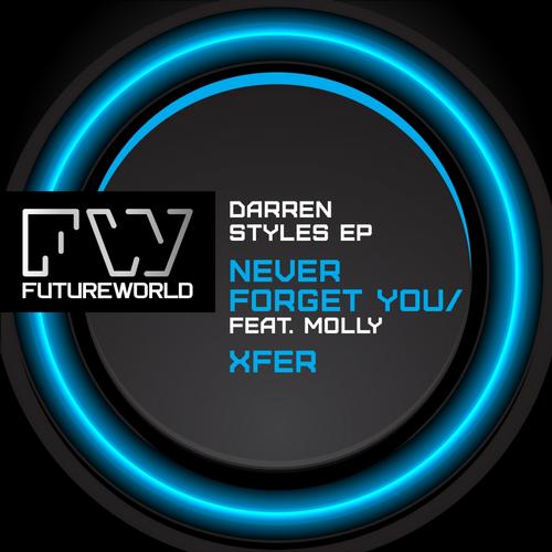Darren Styles, Molly - Never Forget You (Extended Mix)
