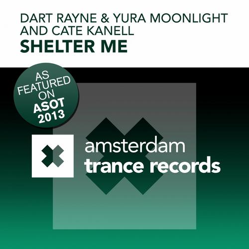 Dart Rayne, Yura Moonlight, Cate Kanell - Shelter Me (Extended Mix)