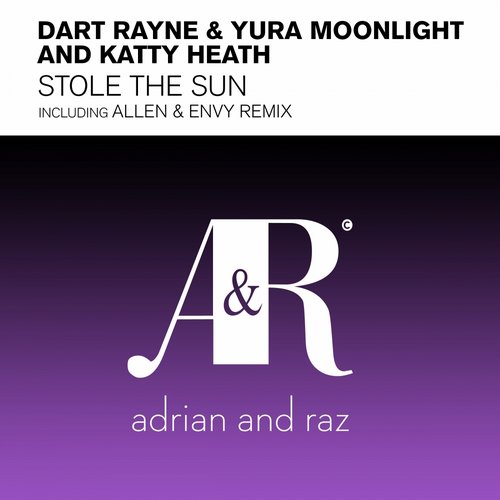 Dart Rayne, Yura Moonlight, Katty Heath - Stole The Sun (Original Mix)
