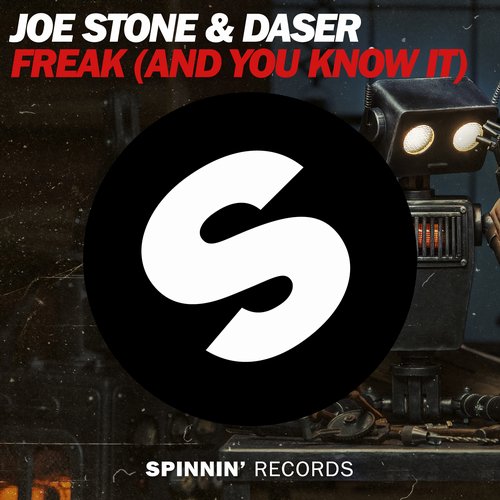 Daser, Joe Stone - Freak (And You Know It) (Extended Mix)