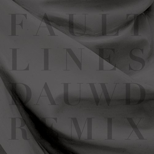 Dauwd, Beacon - Fault Lines (Dauwd Remix)