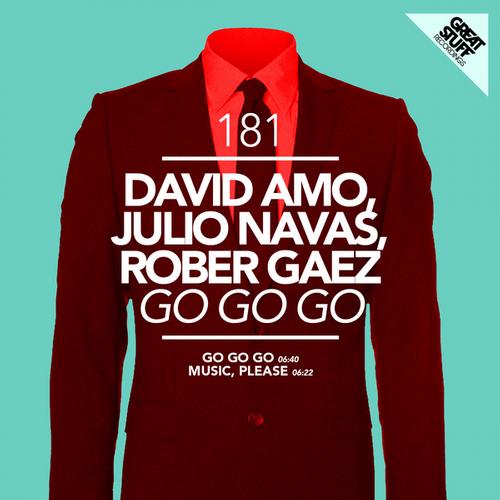 David Amo, Julio Navas, Rober Gaez - Go Go Go (Original Mix)