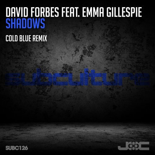 David Forbes, Emma Gillespie - Shadows feat. Emma Gillespie (Cold Blue Remix)