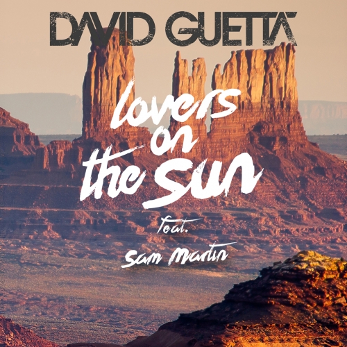 David Guetta - Lovers On The Sun feat. Sam Martin (Extended)