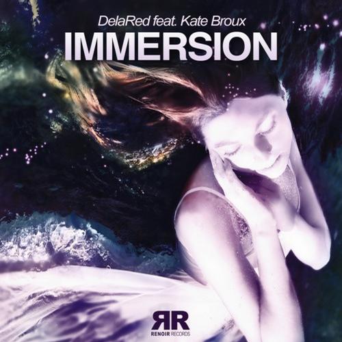 Delared, Kate Broux - Immersion feat. Kate Broux (Original Mix)