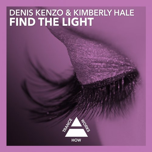 Denis Kenzo, Kimberly Hale - Find The Light (Original Mix)
