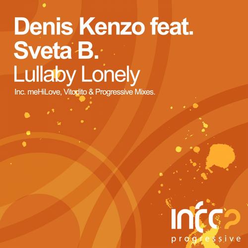 Denis Kenzo, Sveta B. - Lullaby Lonely (Progressive Mix)