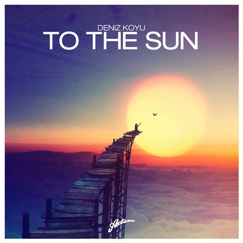 Deniz Koyu - To The Sun (Original Mix)