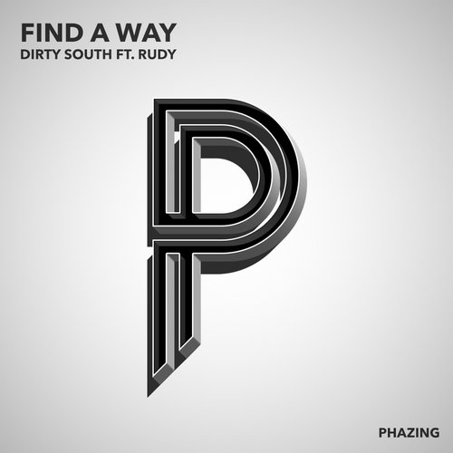Dirty South, Rudy - Find A Way (Original Mix)