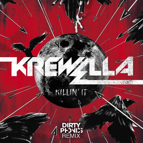 Dirtyphonics, Krewella - Killin' It (Dirtyphonics Remix)