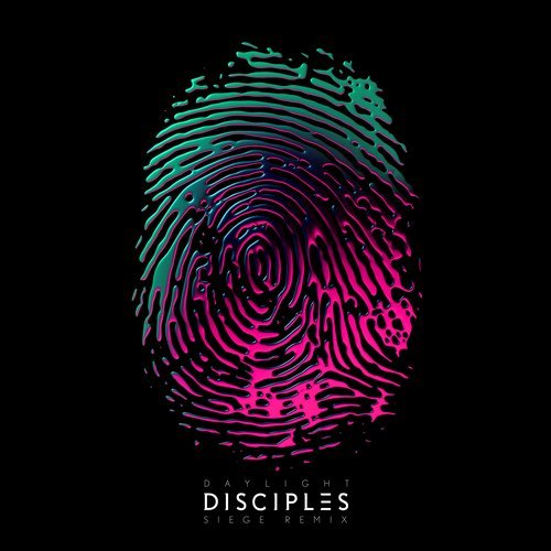 Disciples - Daylight (Siege Remix)