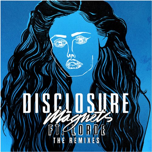 Disclosure, Lorde - Magnets (A-Trak Remix)