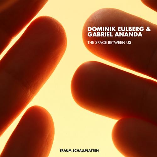 Dominik Eulberg, Gabriel Ananda - The Space Between Us (Original Mix)