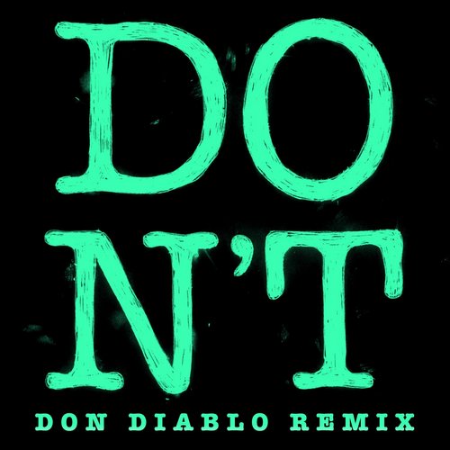 Don Diablo, Ed Sheeran - Don't (Don Diablo Remix)