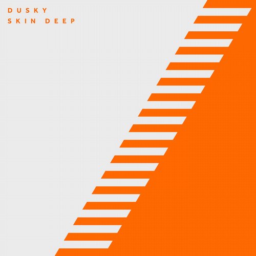 Dusky - Skin Deep (Original Mix)