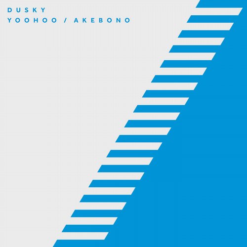 Dusky - Yoohoo (Original Mix)