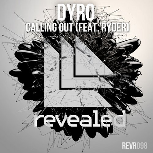 Dyro, Ryder - Calling Out feat. Ryder (Original Mix)