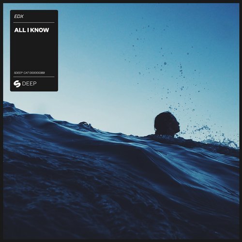 EDX - All I Know (Extended Mix)