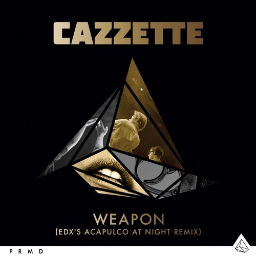 EDX, Cazzette - Weapon (EDX's Acapulco At Night Remix)