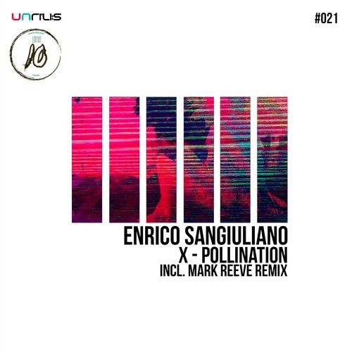 Enrico Sangiuliano - X-Pollination (X-Pollination Mark Reeve Remix)