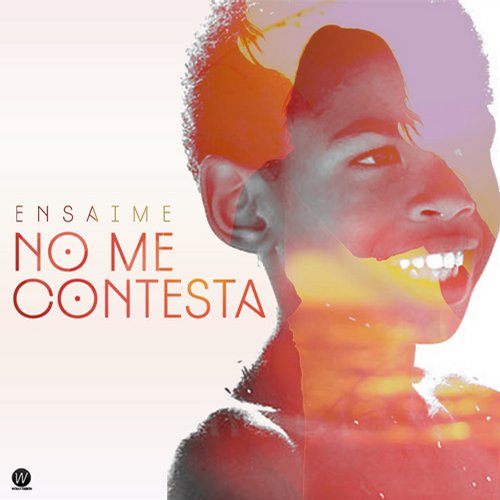 Ensaime - No Me Contesta (Original Mix)