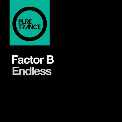 Factor B - Endless (Original Mix)