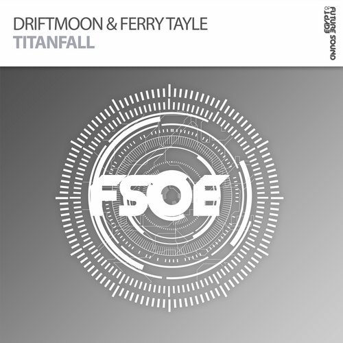 Ferry Tayle, Driftmoon - Titanfall (Extended Mix)