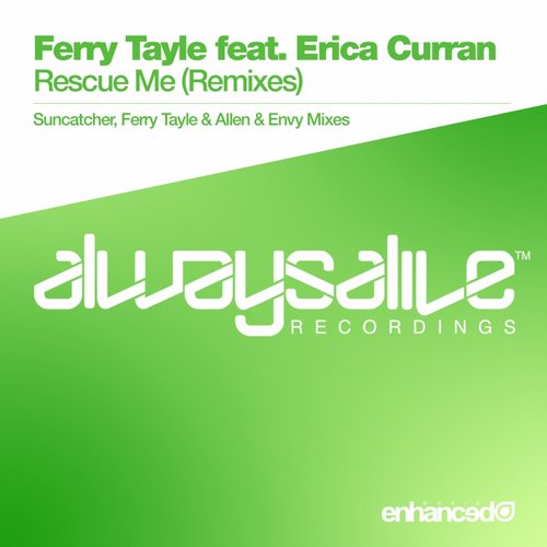 Ferry Tayle, Suncatcher, Erica Curran - Rescue Me (Suncatcher Remix)