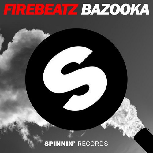 Firebeatz - Bazooka (Original Mix)