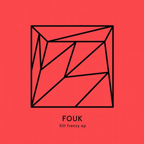 Fouk - Kill Frenzy (Original Mix)
