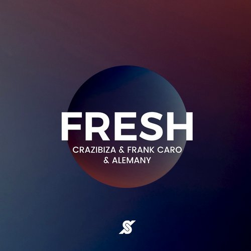 Frank Caro, Crazibiza, Alemany - Fresh (Charles J Remix)
