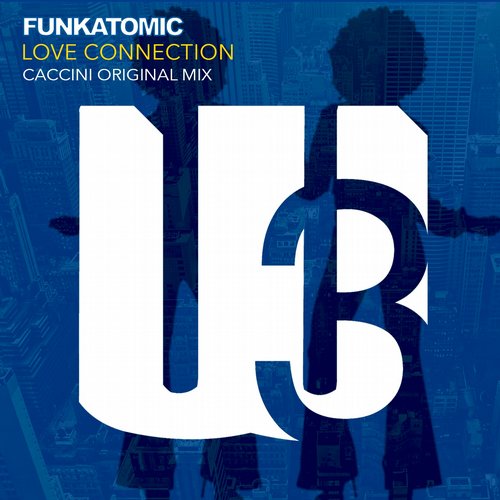 Funkatomic - Love Connection (Caccini Mix)
