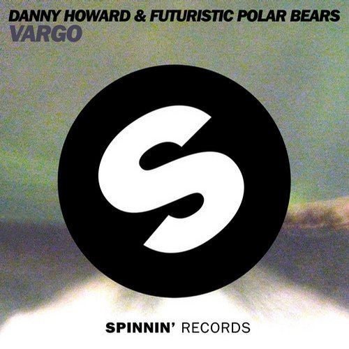Futuristic Polar Bears, Danny Howard - Vargo (Original Mix)