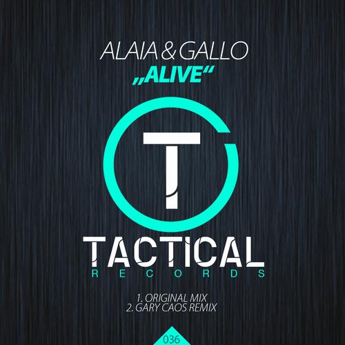 Gallo, Alaia - Alive (Original Mix)
