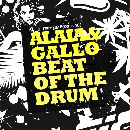 Gallo, Alaia - Beat Of The Drum (Original Mix)