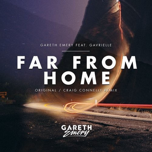 Gareth Emery, Gavrielle - Far From Home feat. Gavrielle (Craig Connelly Extended Remix)