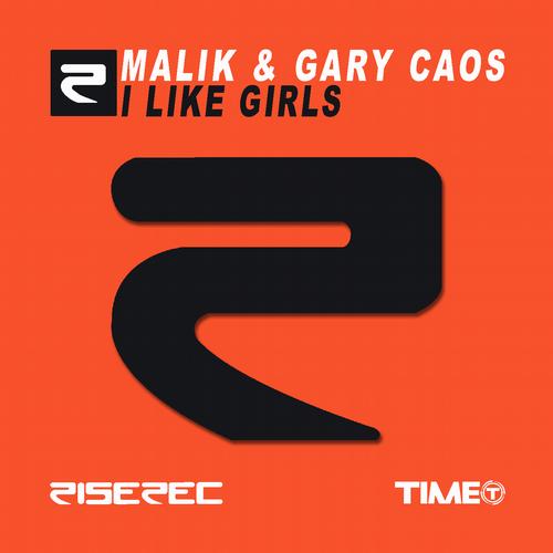Gary Caos, Malik, Gallo, Alaia - I Like Girls (Alaia & Gallo Remix)