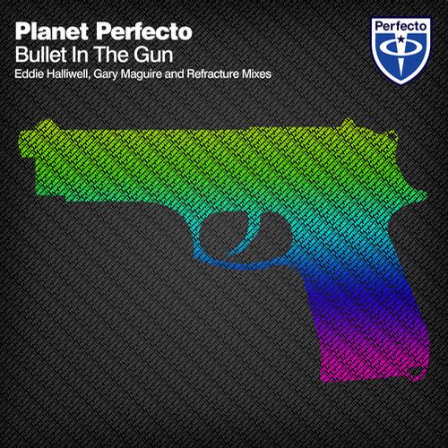 Gary Maguire, Planet Perfecto - Bullet In The Gun (Gary Maguire Remix)