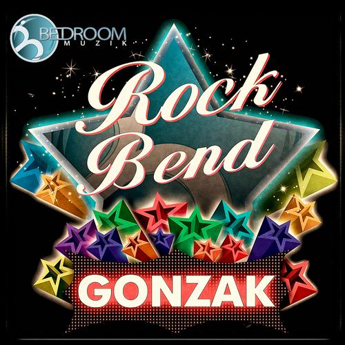 Gonzak - Rock Bend (Original Mix)