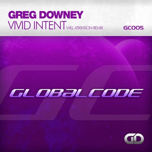 Greg Downey, Will Atkinson - Vivid Intent (Will Atkinson Dreamy Mix)