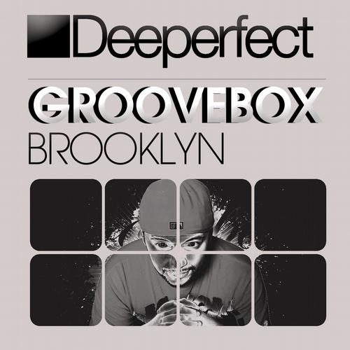 Groovebox - Brooklyn (Original Mix)