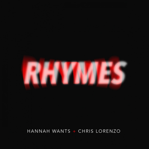 Hannah Wants, Chris Lorenzo - Rhymes (Original Mix)