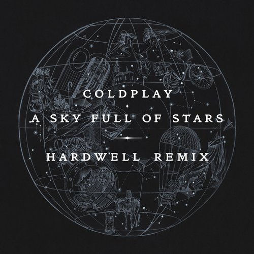 Hardwell, Coldplay - A Sky Full of Stars (Hardwell Remix)