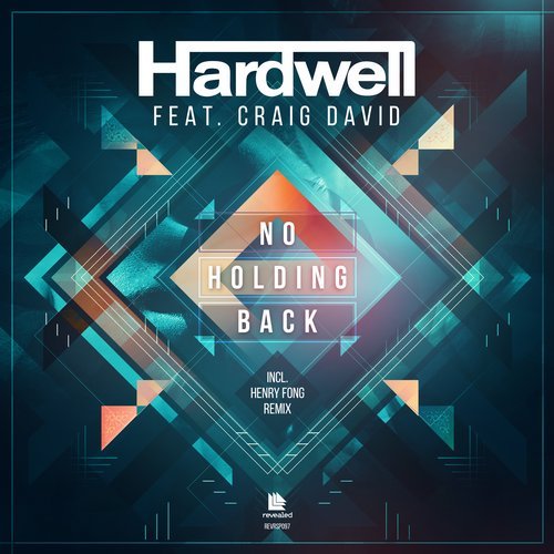 Hardwell, Craig David - No Holding Back feat. Craig David (Henry Fong Remix)