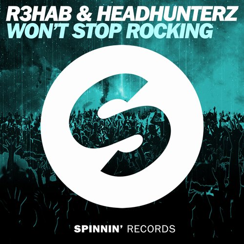 Headhunterz, R3hab - Won't Stop Rocking (Extended Mix)